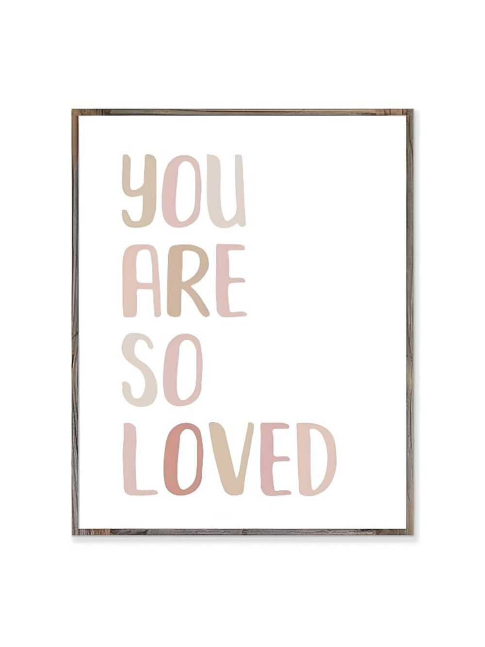 You Are So Loved, Art Print, Nursery Quote, Without Frame - 8x10"